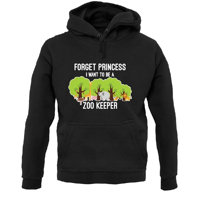 Forget Princess Zoo Keeper Unisex Hoodie