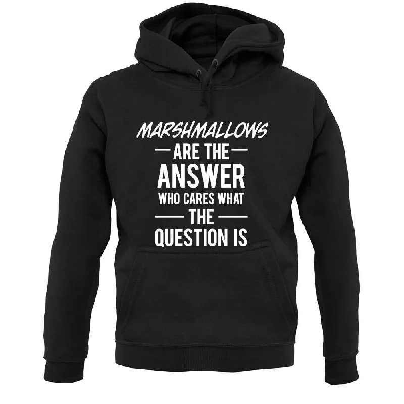 Marshmallow Are The Answer Unisex Hoodie